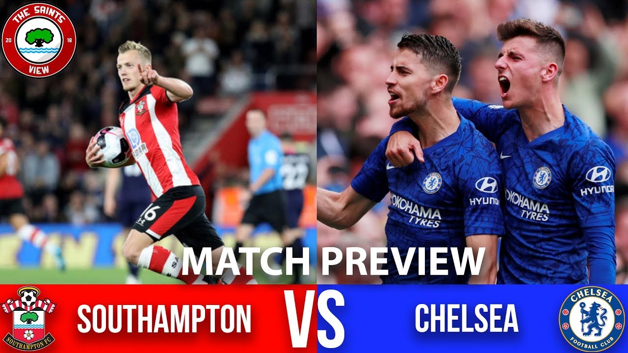 Southampton Vs Chelsea Match Preview Ft Blues Tv We Need To Pick Up Our Home Form Youtube