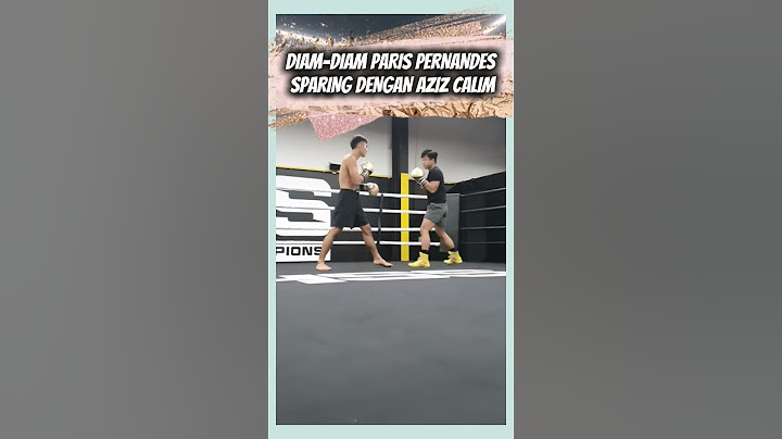 Diam-Diam#viralvideo  Paris Pernandes Sparing Dengan Aziz Calim#byoncombat