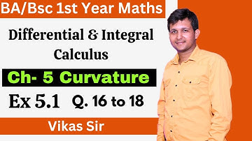 Curvature | Ex 5.1 | Calculus 1st year | BA/Bsc 1st year calculus | calculus 1st sem math