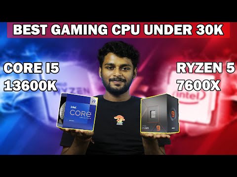 Core I5 13600K Vs Ryzen 5 7600X | Best Gaming CPU Under Rs.30000 | [ Hindi ]