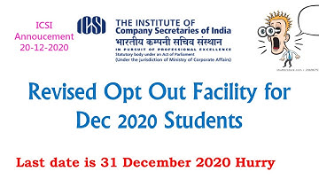 ICSI Breaking News| Revised Announcement for Opt-Out facility fr Dec 2020 to June 2021 Exam Session