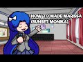 How To Made Marissa (Sunset Monika) (FNF: Girls Friends 🔴LIVE-STREAM)