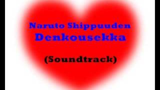 NARUTO Shippuuden - Denkousekka (Soundtrack)