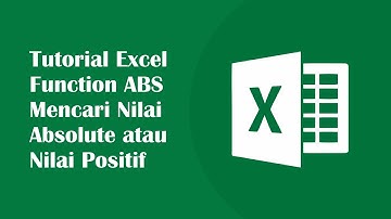 Tutorial Excel Function ABS Mencari Nilai Absolute atau Nilai Positif