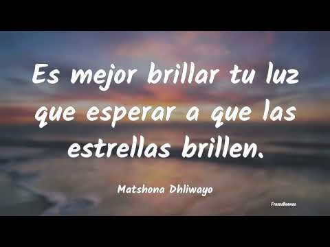 Frases sobre Brillar 65 Frases de Brillar Siempre para Inspirarte
