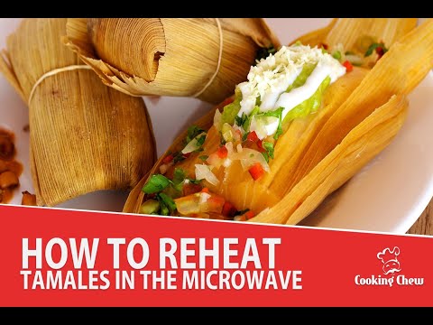 How to reheat tamales in the microwave
