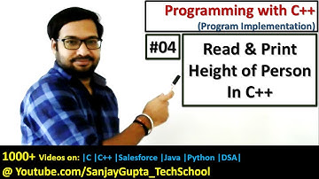 04 C++ Height class to read and print height of a person - Learn C++ tutorials by Sanjay Gupta