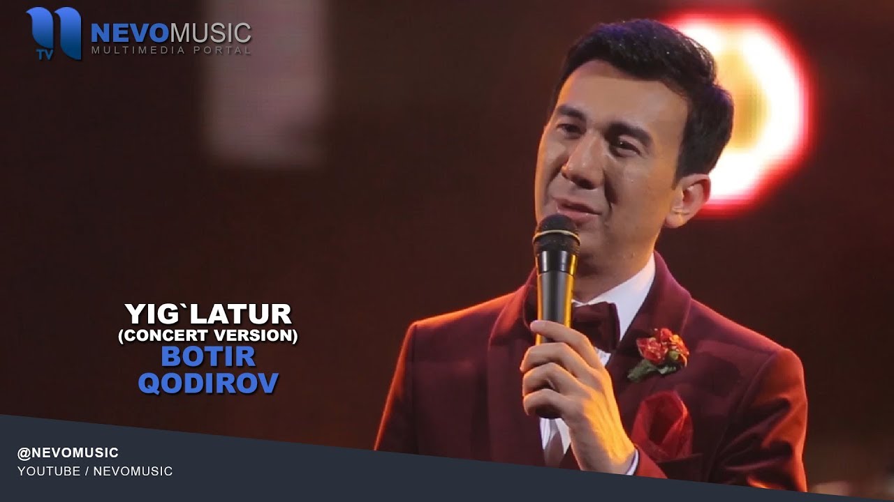 Botir Qodirov   Yiglatur       concert version