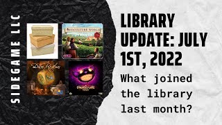 Board Game Library Update! July 1st, 2022! SideGame LLC