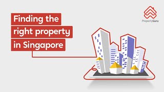 Find The Right Property In Singapore With PropertyGuru