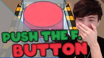 PUSH THE F...... BUTTON !! ft. Sykkuno, Toast, Valkyrae, Corpse