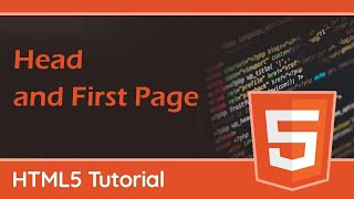 3 - HTML5 Tutorial | Head and First Page