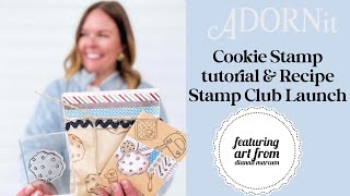 ADORNit Tutorial on how to Watercolor & use our NEW Cookie Stamp from Dianna Marcum