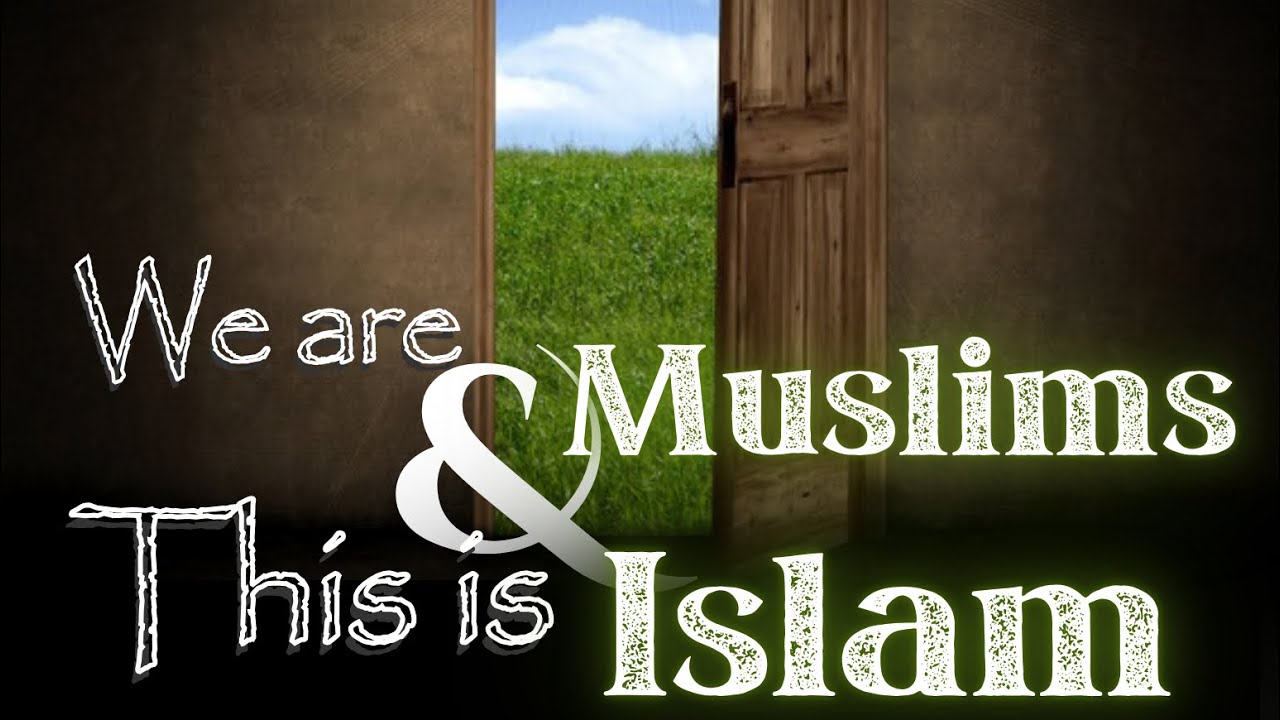 We are Muslims & this is Islam #11 (last class) w/ Abu Saajid