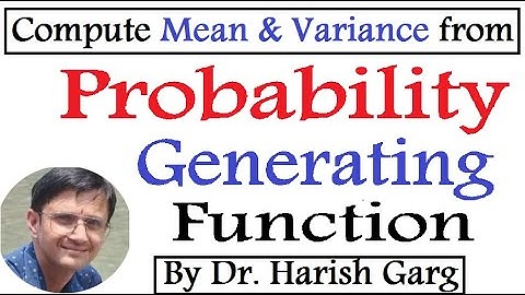 Mean and Variance from Probability Generating function