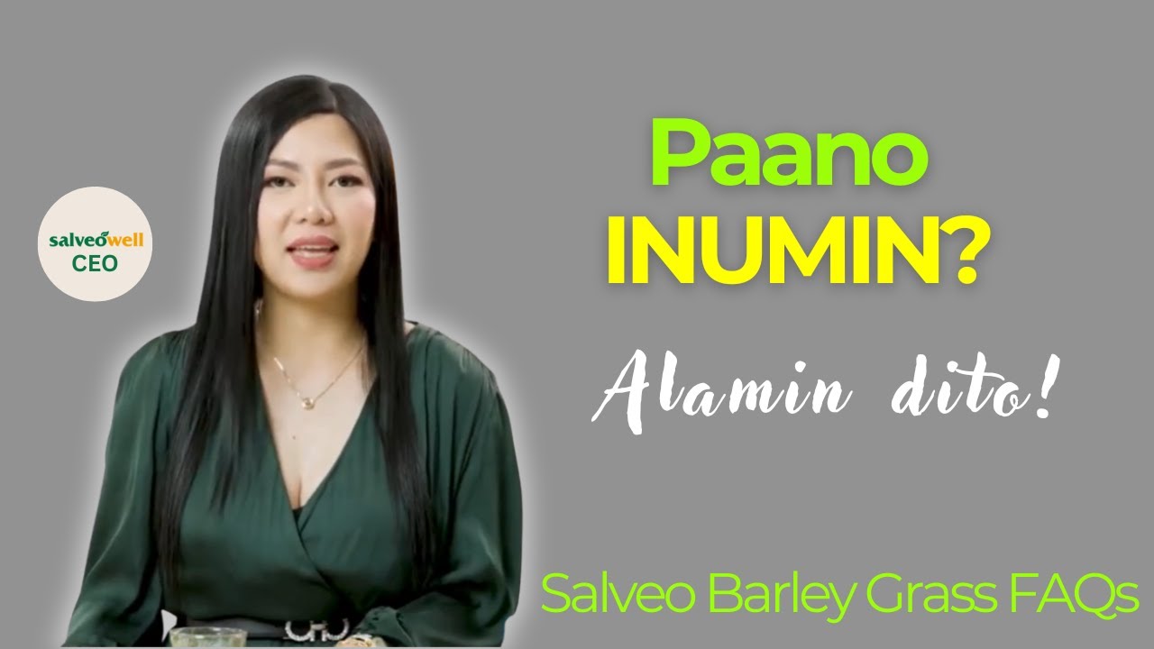 Inumin Hd Paano Inumin ang Salveo Barley Grass? | Salveowell CEO - YouTube