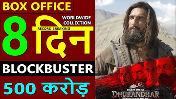 Dhurandhar Box Office Collection Day 8, total worldwide collection, ranveer singh, akshaye khanna