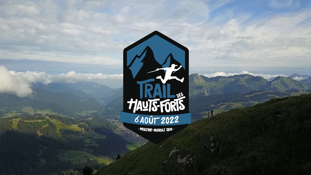 Trail des Hauts Forts Morzine-Avoriaz teaser 2022 - YouTube