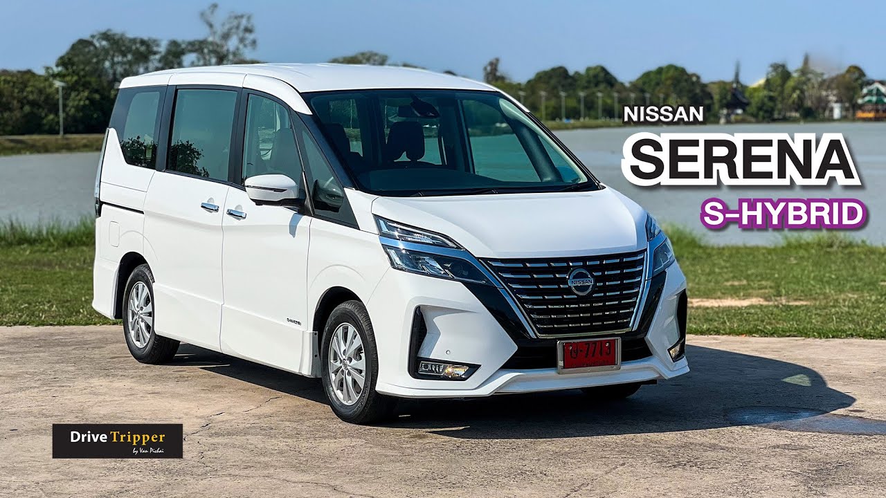 ลองขับ  “S-HYBRID”  จากมาเลเซีย รีวิวเทียบ  “e-POWER”  สเปคหรู จากญี่ปุ่น  “NEW NISSAN SERENA”