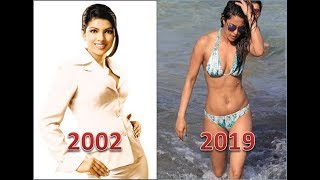 Priyanka Chopra Evolution (2002 - 2019)