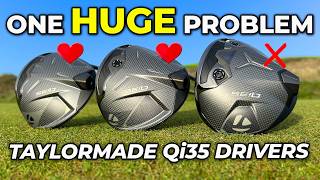 We Love The New Taylormade Qi35 Drivers But Theres One Big Problem