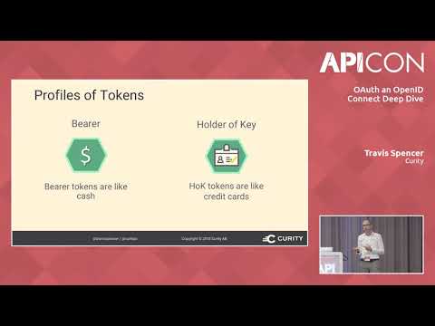 OAuth and OpenID Connect Deep Dive | Travis Spencer | API Conference 2018