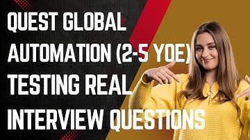 Quest Global Automation Testing Interview Experience | Real Time Interview Questions and Answers