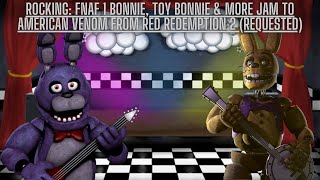 FNAF 1 Bonnie, Toy Bonnie & More plays American venom (Red Redemption 2) on guitar (requested)