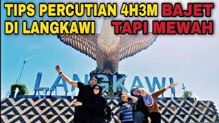 TIPS PERCUTIAN BAJET TAPI MEWAH DI LANGKAWI