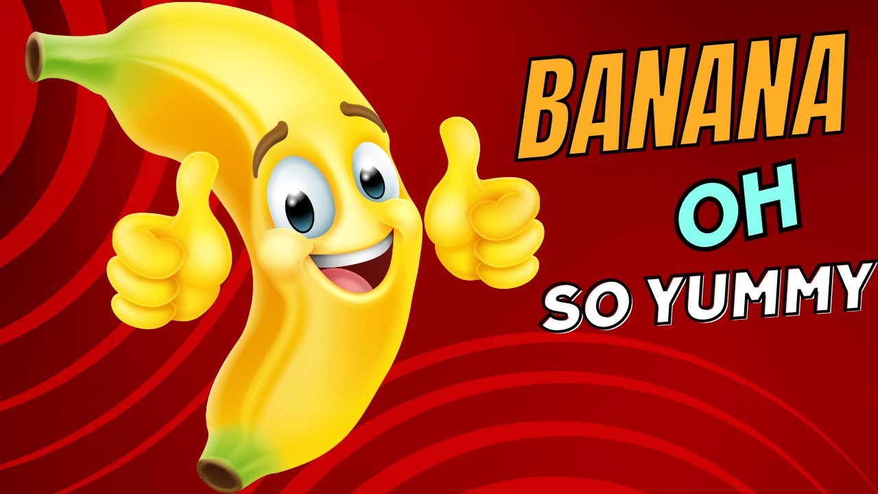 Banana Banana Banana Learning for kids Banana Song Banana