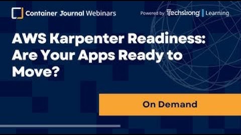 AWS Karpenter Readiness: Are Your Apps Ready to Move?