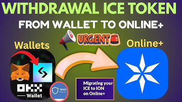 How to Withdraw ICE Tokens From Metamask, Trust Wallet to Online+ | Updated Migration Tutorial
