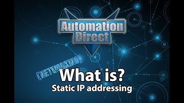 What is Static IP Addressing? from AutomationDirect