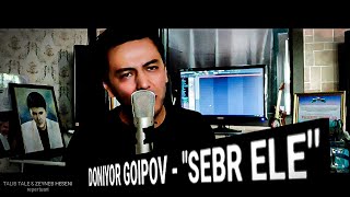 Doniyor Goipov - Sebr ele / COVER