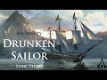 Drunken Sailor (Sea Shanty with lyrics) | Assassin