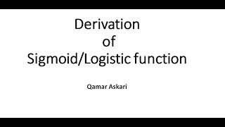 Derivation of Sigmoid or Logistic Function