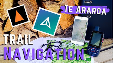 Navigation on Te Araroa - How I Navigate on a Thru Hike (Backpacking Navigation)