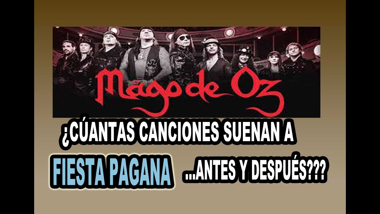 POR QUÉ FIESTA PAGANA DE MAGO DE OZ SE HIZO TAN FAMOSA (40 canciones