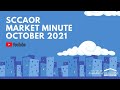 SCCAOR Market Minute October 2021