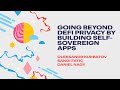 Going beyond DeFi privacy by building Self-Sovereign apps