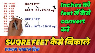 HOW TO convert inches to feet, and how to calculate square feet area