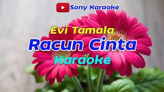 RACUN CINTA || EVI TAMALA || KARAOKE || @sonykaraokeofficial