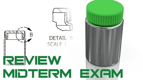 Autodesk Inventor 2017 MIDTERM EXAM REVIEW