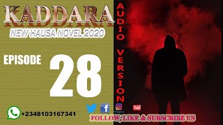 Kaddara Episode 28 | Latest Hausa Novel | Sabon Littafi | New Novel