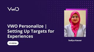 VWO Personalize | Setting up Targets for Experiences