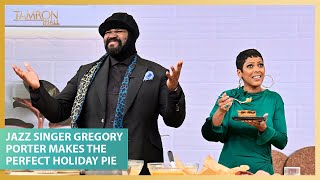 Celebrity Grammy- Winning Jazz Singer Gregory Porter Makes the Perfect Holiday Pie Wealth