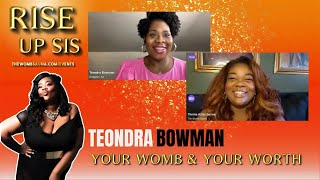 #RiseUpSis - Day 5 - Your Womb &amp; Your Worth with Teondra Bowman