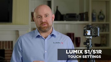 Touch Display - LUMIX S Tutorial | EN Lumix Academy