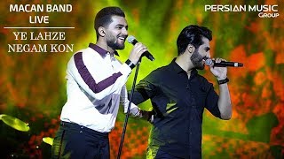 MACAN Band - Ye Lahze Negam Kon - Live ( ماکان بند - اجرای زنده ی آهنگ یه لحظه نگام کن )