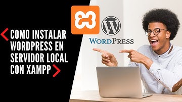 Guía completa: Cómo INSTALAR WORDPRESS en SERVIDOR LOCAL con XAMPP | Tutorial paso a paso